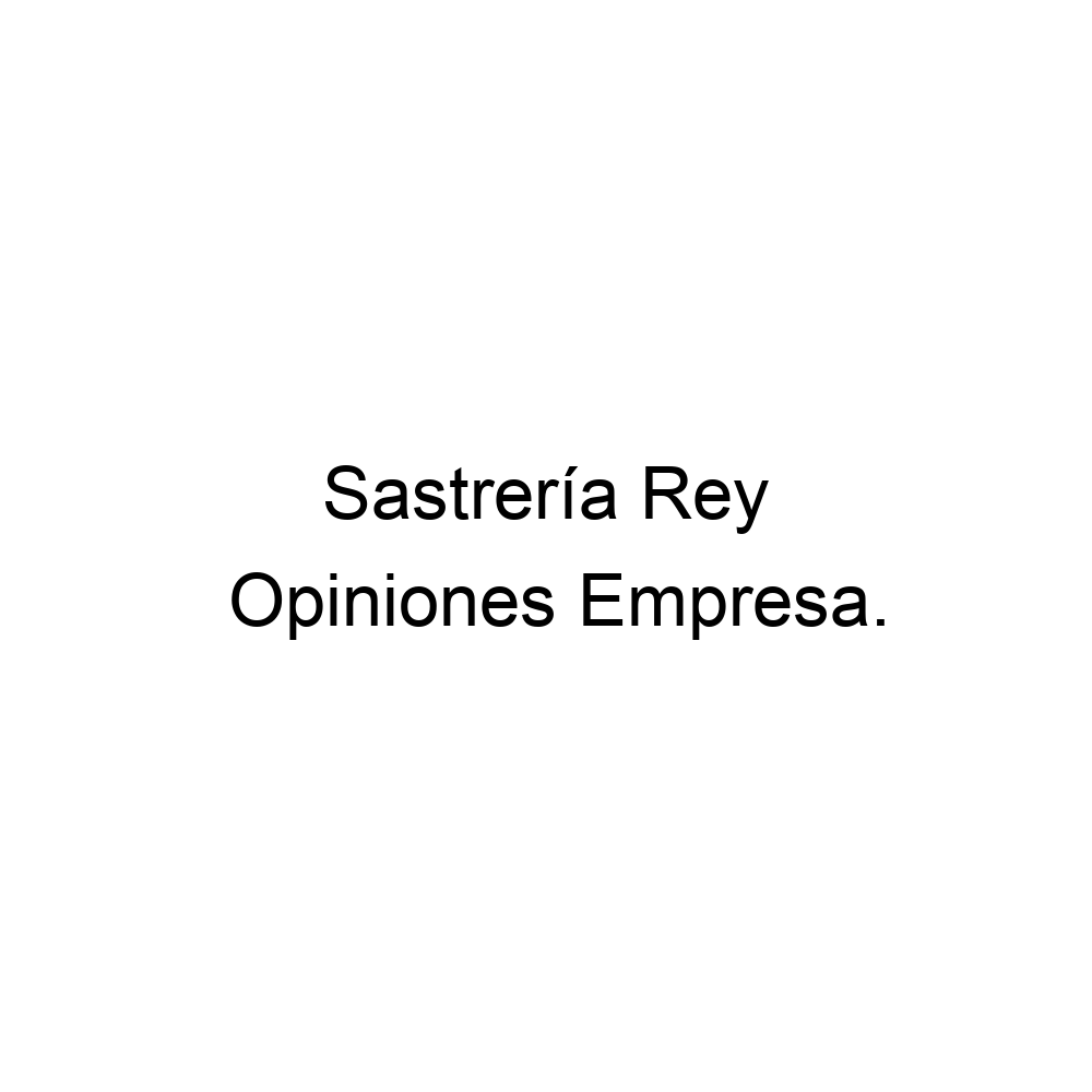 Opiniones Sastrería Rey ▷ 952229712